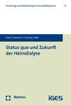 Silvia Klein, Kathrin Lottmann, Patrick Gierling, Hans-Holger Bleß - Status quo und Zukunft der Heimdialyse