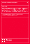 Sarah Krieg - Multilevel Regulation against Trafficking in Human Beings