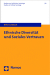Birte Gundelach - Ethnische Diversität und Soziales Vertrauen