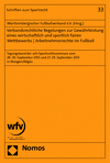 Württembergischer Fußballverband e.V. - Verbandsrechtliche Regelungen zur Gewährleistung eines wirtschaftlich und sportlich fairen Wettbewerbs | Arbeitnehmerrechte im Fußball