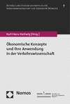 Karl-Hans Hartwig - Ökonomische Konzepte und ihre Anwendung in der Verkehrswissenschaft