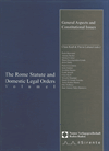 Claus Kreß, Bruce Broomhall, Flavia Lattanzi, Valeria Santori - The rome statute and domestic Vol.II