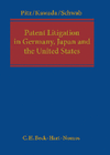  - Patent Litigation in Germany, Japan and the United States