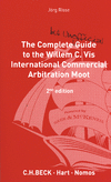  - The Complete (but Unofficial) Guide to the Willem C. Vis International Commercial Arbitration Moot