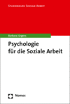 Barbara Jürgens - Psychologie für die Soziale Arbeit