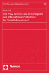 Nuray Eksi - The New Turkish Law on Foreigners and International Protection: An Overall Assessment