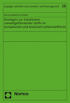 Anna Katharina Seulen - Strategien zur Substitution umweltgefährdender Stoffe im europäischen und deutschen Gefahrstoffrecht