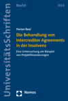 Florian Reul - Die Behandlung von Intercreditor Agreements in der Insolvenz