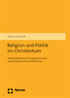 Rochus Leonhardt - Religion und Politik im Christentum