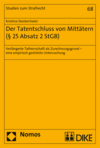 Kristina Steckermeier - Der Tatentschluss von Mittätern (§ 25 Absatz 2 StGB)