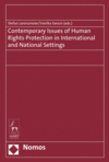 Stefan Lorenzmeier, Vasilka Sancin - Contemporary Issues of Human Rights Protection in International and National Settings