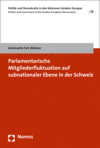 Antoinette Feh Widmer - Parlamentarische Mitgliederfluktuation auf subnationaler Ebene in der Schweiz