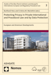 Burkhard Hess, Cristina M. Mariottini - Protecting Privacy in Private International and Procedural Law and by Data Protection