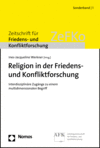 Ines-Jacqueline Werkner - Religion in der Friedens- und Konfliktforschung