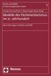 Claudio Franzius, Franz C. Mayer, Jürgen Neyer - Modelle des Parlamentarismus im 21. Jahrhundert