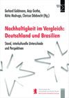 Gerhard Goldmann, Anja Grothe, Kátia Madruga, Clarissa Odebrecht - Nachhaltigkeit im Vergleich: Deutschland und Brasilien
