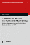 Jonas Schneider - Amerikanische Allianzen und nukleare Nichtverbreitung