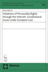 Edina Márton - Violations of Personality Rights through the Internet: Jurisdictional Issues under European Law