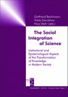 Gotthard Bechmann, Vitaly Gorokhov, Nico Stehr - The Social Integration of Science