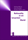 Gerhard Banse, Imre Hronszky, Gordon L. Nelson - Rationality in an Uncertain World