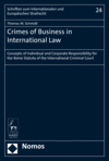 Thomas M. Schmidt - Crimes of Business in International Law
