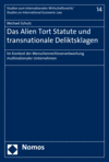 Michael Schulz - Das Alien Tort Statute und transnationale Deliktsklagen