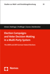Harald Schoen, Hans Rattinger, Maria Preißinger, Konstantin Gavras, Markus Steinbrecher - Election Campaigns and Voter Decision-Making in a Multi-Party System