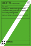 Claas Oehler - Komplexe Werke im System des Urheberrechtsgesetzes am Beispiel von Computerspielen