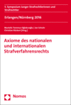 Mustafa Temmuz Oglakcioglu, Jan Schuhr, Christian Rückert - Axiome des nationalen und internationalen Strafverfahrensrechts