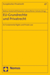 Bettina Heiderhoff, Sebastian Lohsse, Reiner Schulze - EU-Grundrechte und Privatrecht