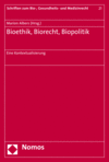 Marion Albers - Bioethik, Biorecht, Biopolitik