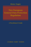 Daniel Rücker, Tobias Kugler - New European General Data Protection Regulation