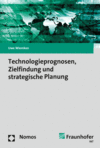 Uwe Wiemken - Technologieprognosen, Zielfindung und strategische Planung