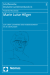 Frederike Misselwitz - Marie Luise Hilger