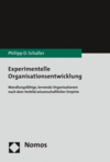 Philipp D. Schaller - Experimentelle Organisationsentwicklung