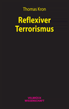 Thomas Kron - Reflexiver Terrorismus