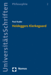 Paul Kuder - Heideggers Kierkegaard