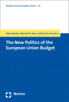 Stefan Becker, Michael W. Bauer, Alfredo De Feo - The New Politics of the European Union Budget