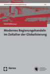 Ulrich Schlie - Modernes Regierungshandeln im Zeitalter der Globalisierung