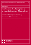 Felix Lubrich - Strafrechtliche Compliance in der stationären Altenpflege