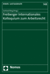 Gerhard Ring - Freiberger Internationales Kolloquium zum Arbeitsrecht