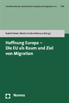 Rudolf Hrbek, Martin Große Hüttmann - Hoffnung Europa - Die EU als Raum und Ziel von Migration