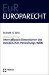 Jörg Philipp Terhechte - Internationale Dimensionen des europäischen Verwaltungsrechts