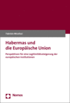 Fabrizio Micalizzi - Habermas und die Europäische Union