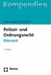 Lothar Mühl, Rainer Leggereit, Winfried Hausmann - Polizei- und Ordnungsrecht Hessen