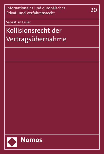 Kollisionsrecht Der Vertragsubernahme Ebook 19 978 3 8487 3802 1 Jahrgang 19 Heft Nomos Elibrary