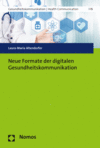 Laura-Maria Altendorfer - Neue Formate der digitalen Gesundheitskommunikation
