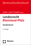Friedhelm Hufen, Siegfried Jutzi, Alexander Proelß - Landesrecht Rheinland-Pfalz