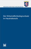  Hessischer Rechnungshof - Der Wirtschaftlichkeitsgrundsatz im Haushaltsrecht