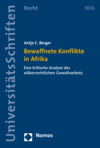 Antje C. Berger - Bewaffnete Konflikte in Afrika